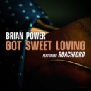 Brian Power Ft. Roachford - Got Sweet Loving