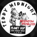 Horizon Wireless & Teddy Midnight - Planet Hop (Teddy Midnight Remix)