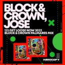Block & Crown, Jose - 123 Get Loose Now (Block & Crown Palmares Mix)