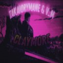 V_M & TAKAIORYMANE - Claymore