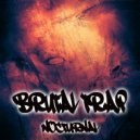 Brutal Trap - Moving