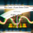 Max Caset - Prosto Dobav Zvuka (Da Lex DJ Remix)