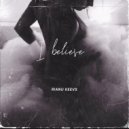 Rianu Keevs - I belive (Original Mix)