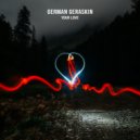German Geraskin - Your Love ()