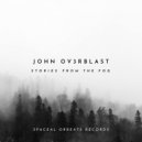 John Ov3rblast - Eyes To The Skies (Original Mix)