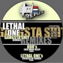 Lethal One - Gangsta Shit
