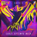 Dimitri K - Early Uptempo Mash (Original Mix)
