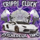 CRIPPI CLUCK - HARD NOT 2 KILL ()