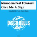 Manodom Feat Folakemi - Give Me A Sign (Jack Distrit Remix)