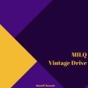 Milq - Vintage Drive