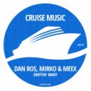 DAN:ROS, Mirko & Meex - Driftin' Away