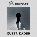 Yakarsu, Right Place - Güler Kader (Remix) (Original Mix)