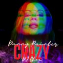 Danny Painter ft DJ Choc - Crazy 2022 (Remix)