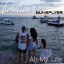 Timeliner & Duneflyer - All My Life (Original Mix)