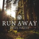 Grady Frazier - Run Away ()