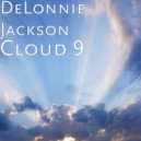 DeLonnie Jackson - Cloud 9
