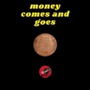 DJ I.N.C & DJ Mydas - Money comes and goes