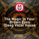P.Andonov - The Magic In Your Brown Eyes