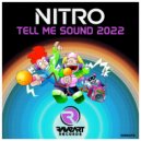 Nitro (ESP) - Tell Me Sound 2022 ()