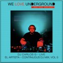 DJ Carlos G - DJ CARLOS G Live - EL ARTISTA - Continuous DJ Mix, VOL5