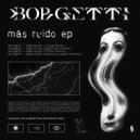 Borgetti - Más Ruido (TAPIIA Remix)