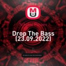 Nikolai Pinaev - Drop The Bass (23.09.2022) (mix)