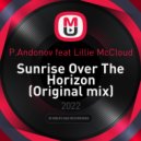 P.Andonov feat Lillie McCloud - Sunrise Over The Horizon (Original mix)