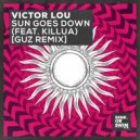 Victor Lou Ft. KILLUA - Sun Goes Down (GUZ Extended Remi)