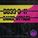Boss G-H - Dance Attack (Original Mix)