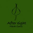 Neva Coric & Iltoro - after eight ()