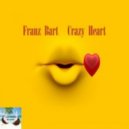 Franz Bart - Crazy Heart (Original Mix)
