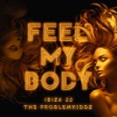 The Problemkiddz - Feel My Body