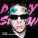 Lil liya - PUSSY SULTAN ()