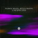 Patrick Moura & Renan Boeing - Unexpected (Original Mix)