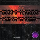 Boss G-H, Razus - Cash On The Radar