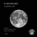 D-Richhard - Life Is Too Short