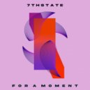 7thState - For a moment (Sunrise Mix)
