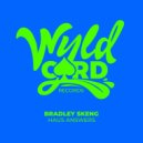 Bradley Skeng - Haus