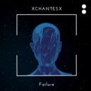 XChantesX - Failure (Original Mix)