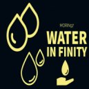 Morin97 - Water In Finity