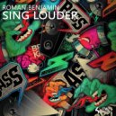 Roman Benjamin - Sing Louder