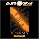DJ Carlos G & Charly Govea - UP DOWN (Charly Govea Remix)