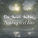 The Kozy Kabin - Noche en el Río