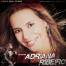 Pastora Adriana Ribeiro - Vale a pena sonhar ()