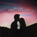 Hottime - Without Your Love (Extended Mix)
