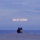Bob Moses & BROODS - Old Love (Original Mix)