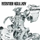 FEISTER KILLJOY - Killjoy On Scene (Original Mix)