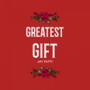 Jay Putty - Greatest Gift ()