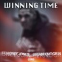 Brian Knockin & Ez Money Jones - Winning Time