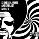Sinner & James, Anderblast - Misser